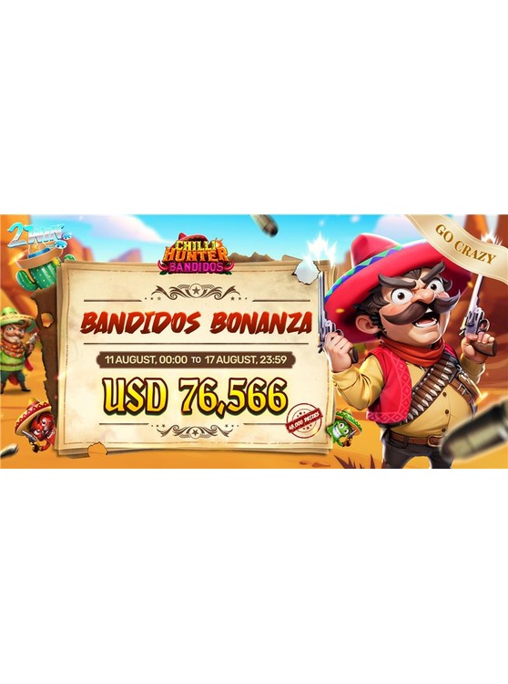 Bandidos Bonanza : 2Win Go-Crazy Competition