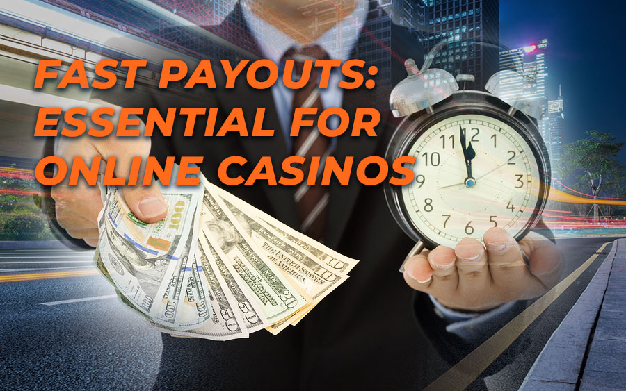 Fast payouts: essential for online casinos - GamingSoft News