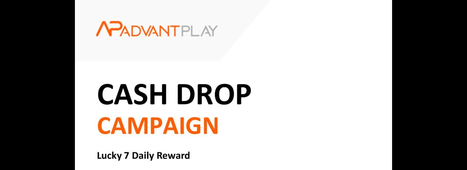 Advantplay CASH DROP CAMPAIGN – Lucky 7 Daily Reward