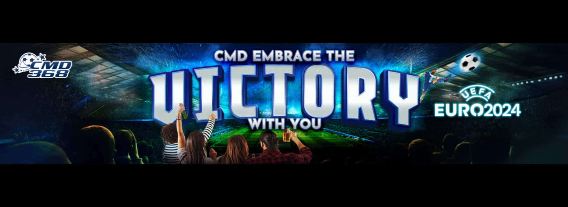 CMD 2024 UEFA EURO PROMOTION  - CMD Embarce The Victory With You 