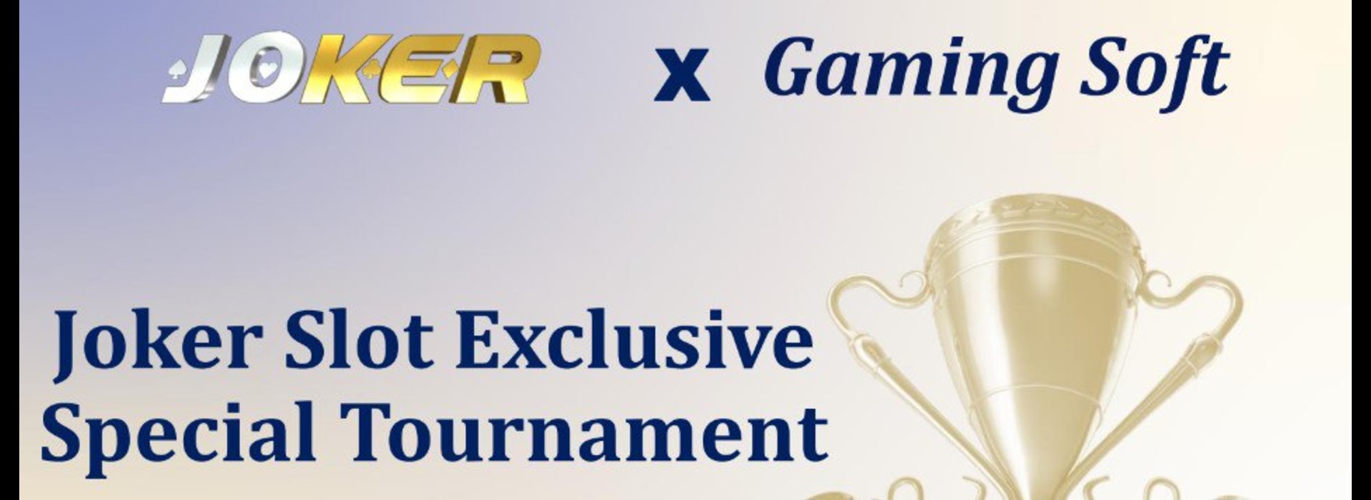 GamingSoft x Joker Slot Exclusive Special Tournament