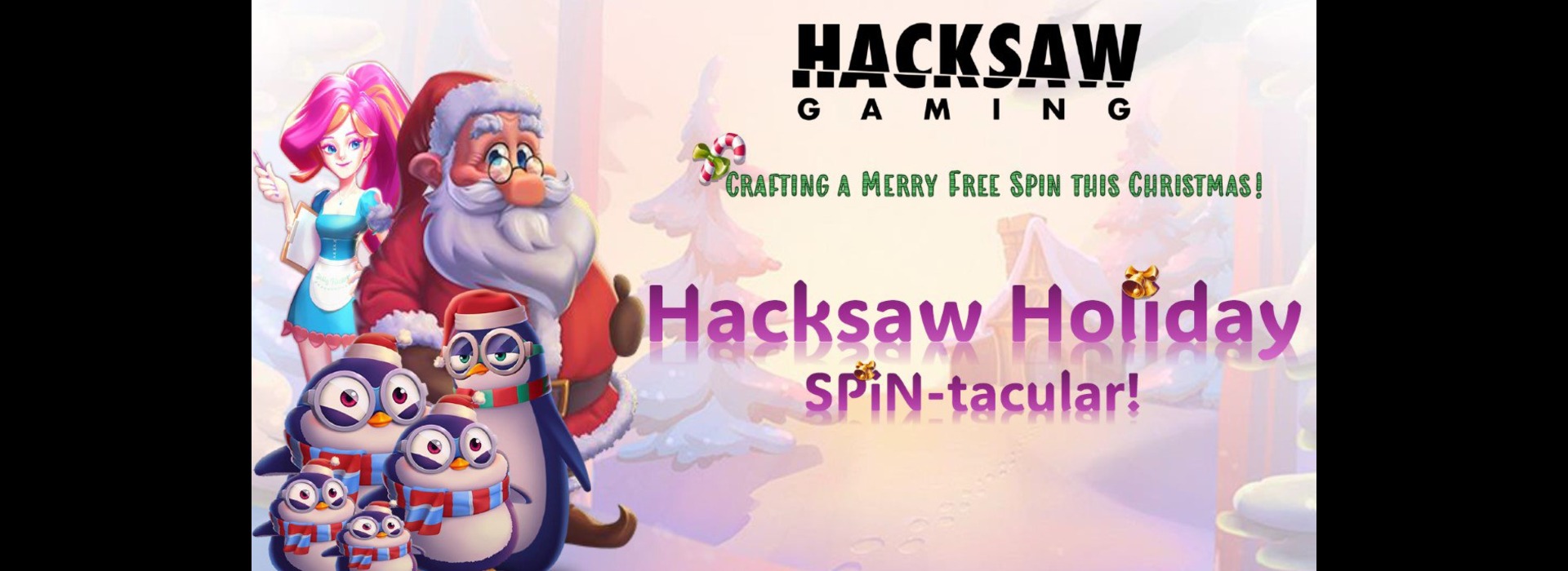 Hacksaw Gaming - Holiday SPIN-tacular