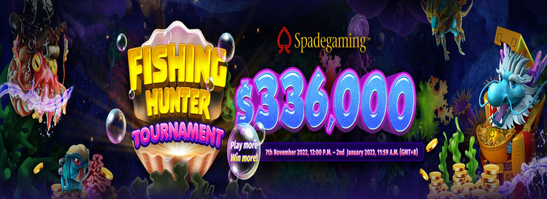 SG电子 渔水就发 锦标赛 一击暴富，打多赚多！$336,000 待赢取！
