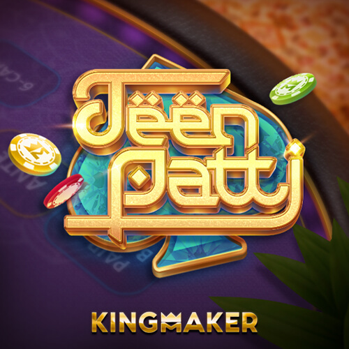 The Teen Patti Game From Kingmaker Poker