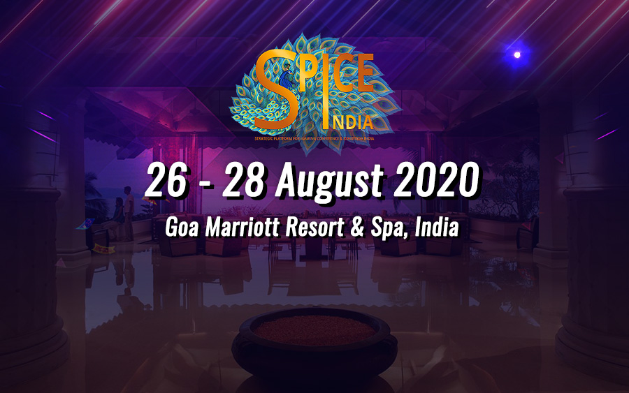 Check your iGaming Event Dates! Updated for COVID-19 SPiCE India: 26-28 August 2020 at Goa Marriott Resort & Spa, India