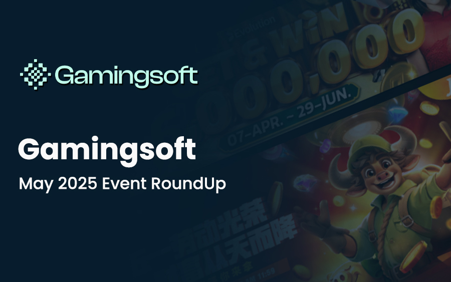 Gamingsoft May 2025 Event Roundup