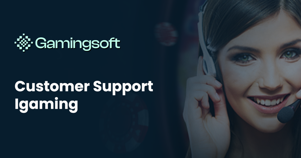 Customer Support IGaming: Proven Strategies To Boost Player Retention ...