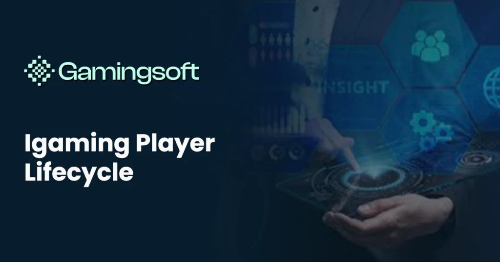 gamingsoft-igaming-player-lifecycle