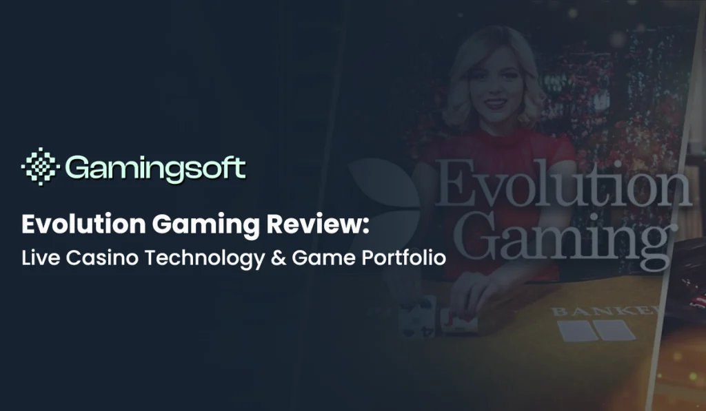 evolution-gaming-live-casino-review-operators
