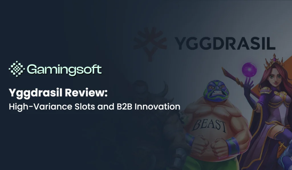 Yggdrasil Gaming review — high-variance slots, YGS Masters programme, and B2B innovation for operators