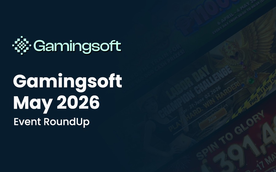 Gamingsoft May 2026 Event RoundUp