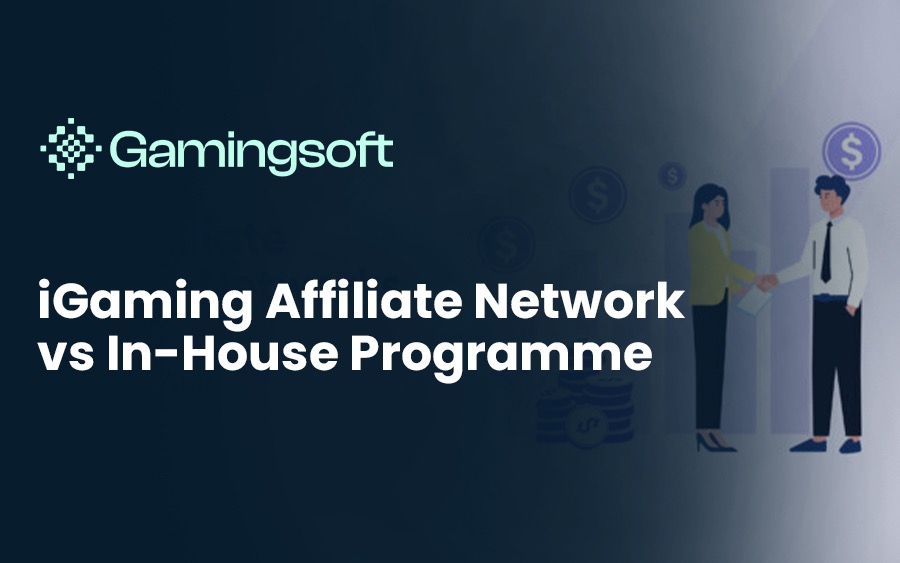 iGaming Affiliate Network vs In-House Programme