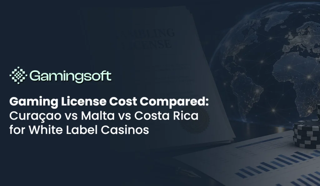 iGaming License Cost Compared: Curaçao vs Malta vs Costa Rica