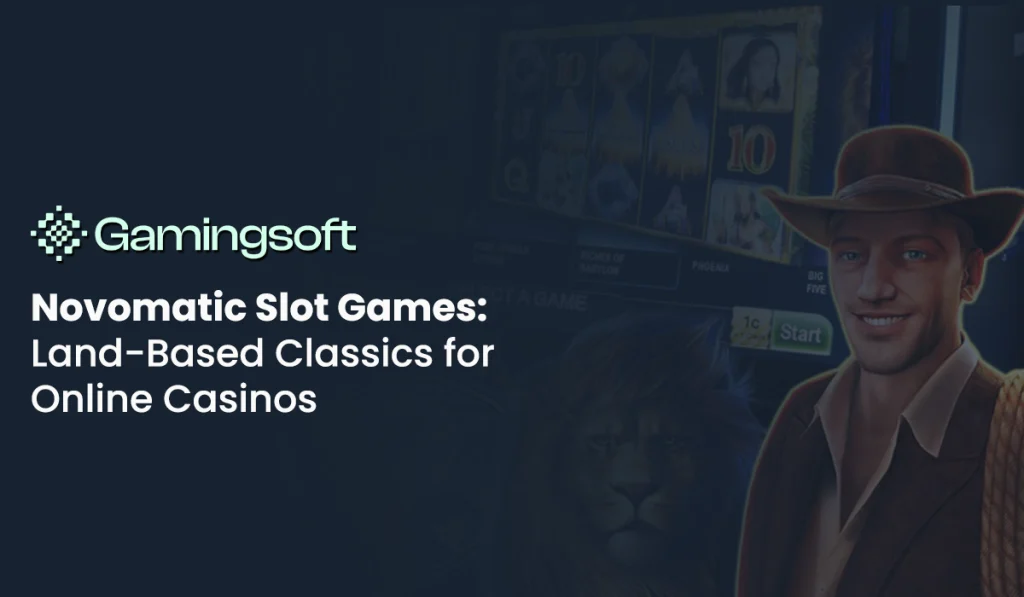 Novomatic Slot Games Review: Land-Based Classics for Online Operators (2026)